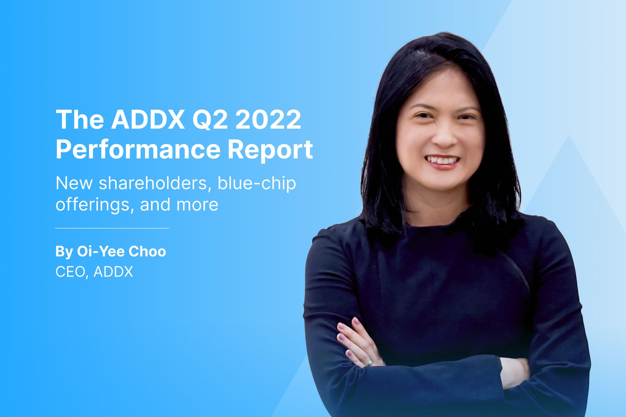 The ADDX Q2 2022 Performance Report